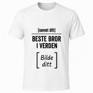 Personlig hvit T-skjorte med teksten Beste bror i verden og plass til eget navn og bilde